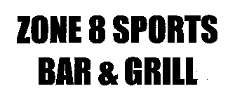 ZONE 8 SPORTS BAR & GRILL