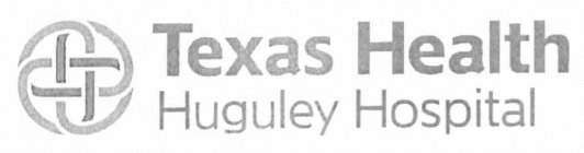 TEXAS HEALTH HUGULEY HOSPITAL