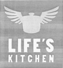 LIFE'S KITCHEN