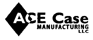 ACE CASE MANUFACTURING LLC