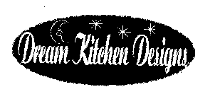 DREAM KITCHEN DESIGNS