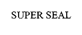 SUPER SEAL