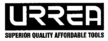 URREA SUPERIOR QUALITY AFFORDABLE TOOLS