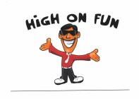 HIGH ON FUN