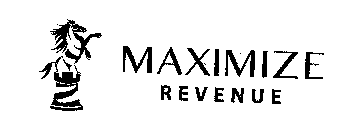 MAXIMIZE REVENUE