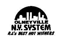 OLNEYVILLE N.Y. SYSTEM R.I.'S BEST HOT WIENERS