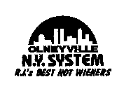 OLNEYVILLE N.Y. SYSTEM R.I.'S BEST HOT WIENERS