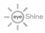 EYE SHINE