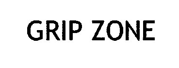 GRIP ZONE