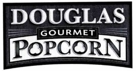 DOUGLAS GOURMET POPCORN