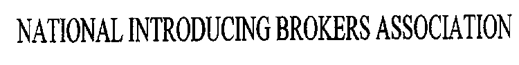 NATIONAL INTRODUCING BROKERS ASSOCIATION