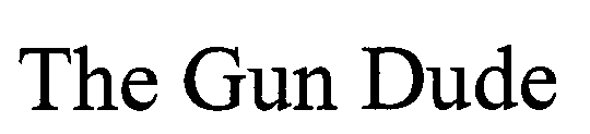 THE GUN DUDE