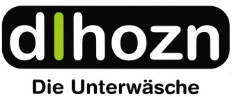 D|HOZN DIE UNTERWÄSCHE