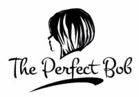 THE PERFECT BOB