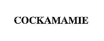 COCKAMAMIE