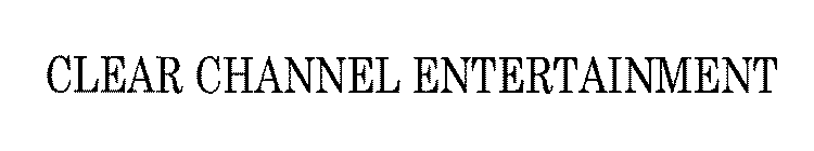 CLEAR CHANNEL ENTERTAINMENT