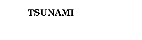 TSUNAMI