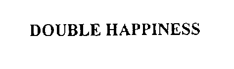 DOUBLE HAPPINESS