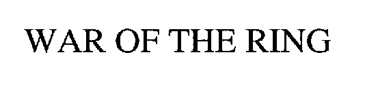 WAR OF THE RING