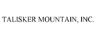 TALISKER MOUNTAIN, INC.