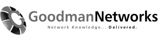 G GOODMANNETWORKS NETWORK KNOWLEDGE... DELIVERED.