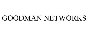 GOODMAN NETWORKS