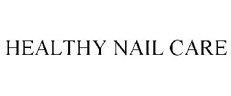 HEALTHY NAIL CARE