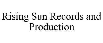 RISING SUN RECORDS AND PRODUCTION