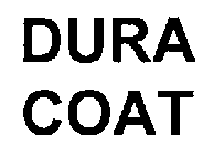 DURA COAT