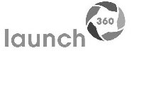 LAUNCH 360