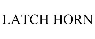 LATCH HORN