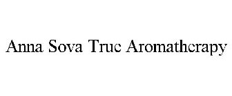 ANNA SOVA TRUE AROMATHERAPY