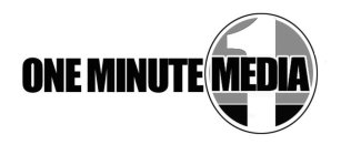 ONE MINUTE MEDIA