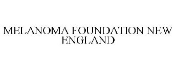 MELANOMA FOUNDATION NEW ENGLAND