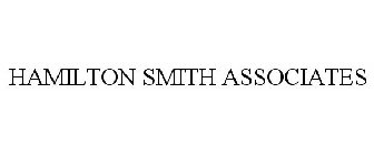 HAMILTON SMITH ASSOCIATES