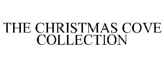 THE CHRISTMAS COVE COLLECTION