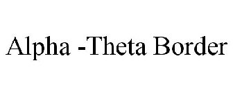 ALPHA -THETA BORDER