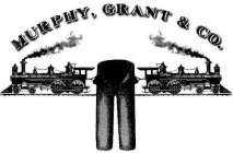 MURPHY, GRANT & CO.