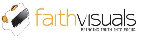 FAITH VISUALS BRINGING TRUTH INTO FOCUS.