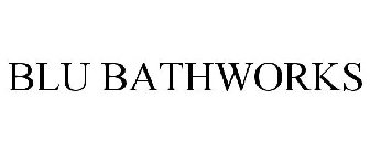 BLU BATHWORKS