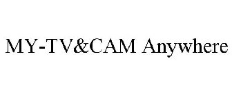 MY-TV&CAM ANYWHERE