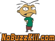 NOBUZZKILL.COM