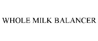 WHOLE MILK BALANCER