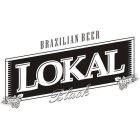 LOKAL BLACK BRAZILIAN BEER NATUR REIN