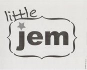 LITTLE JEM