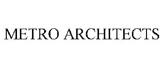 METRO ARCHITECTS