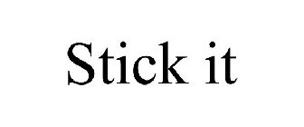 STICK IT