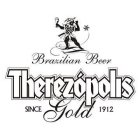 THEREZÓPOLIS GOLD BRAZILIAN BEER SICE 1912