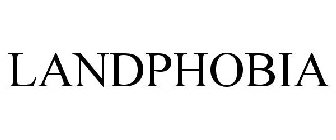 LANDPHOBIA