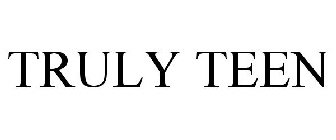 TRULY TEEN